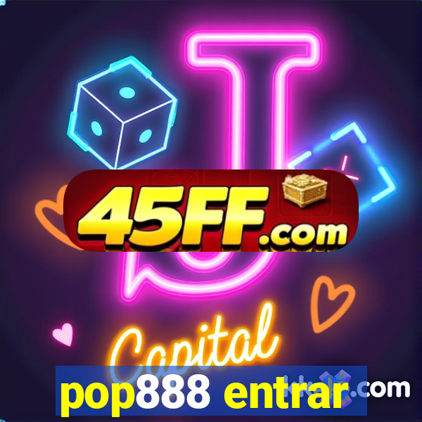 pop888 entrar